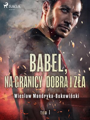 cover image of Babel, na granicy dobra i zła. Tom I Trylogii